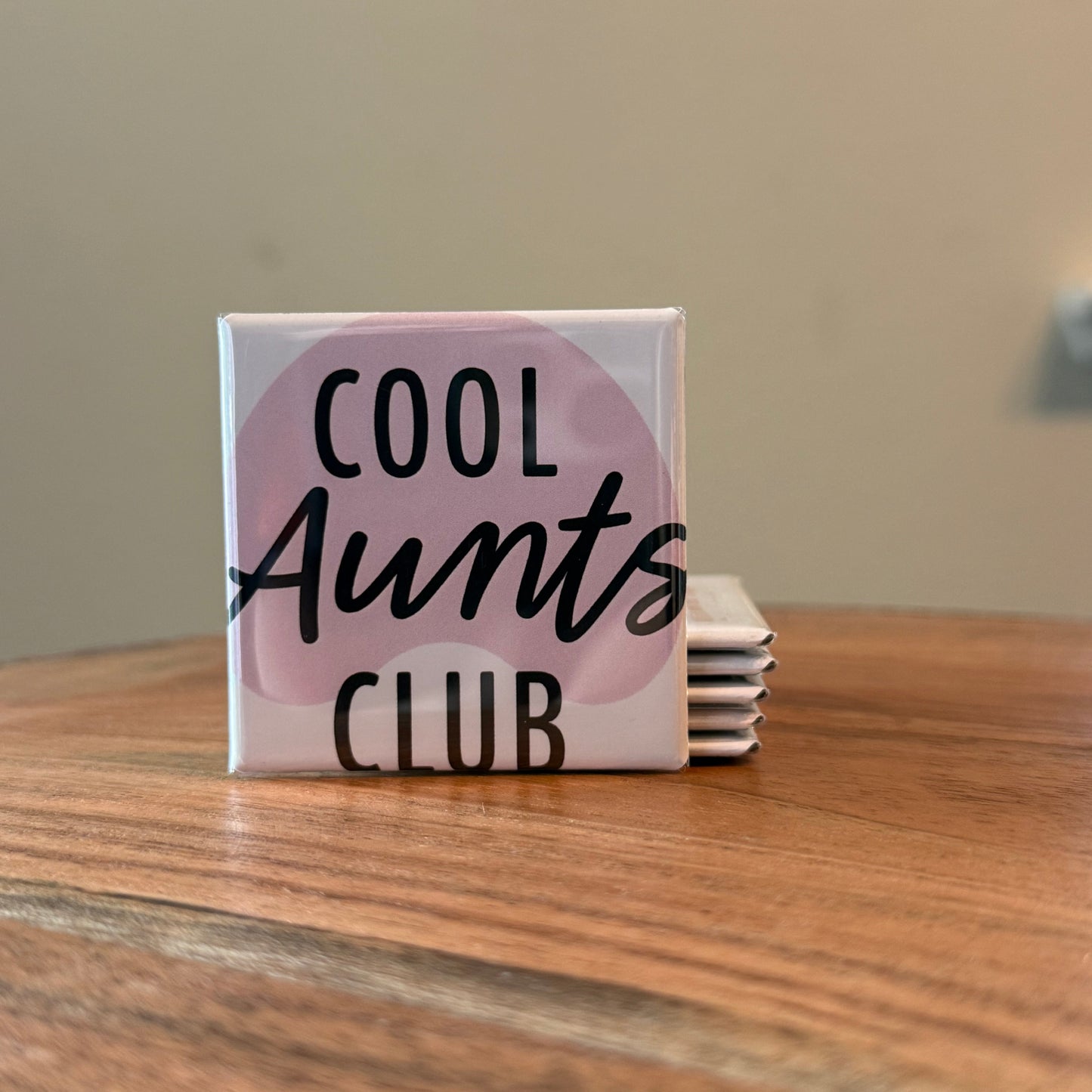 Cool Aunts Club Magnet