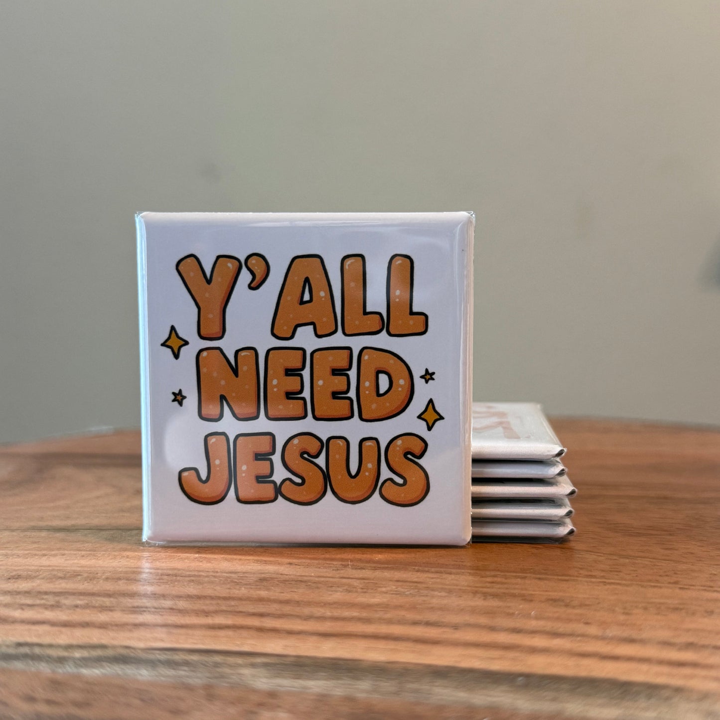 Y'all Need Jesus Magnet