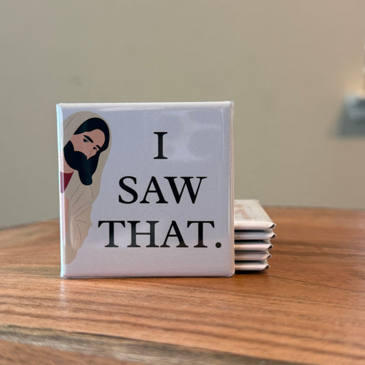 I Saw That. Magnet