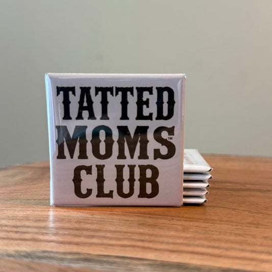 Tatted Moms Club Magnet