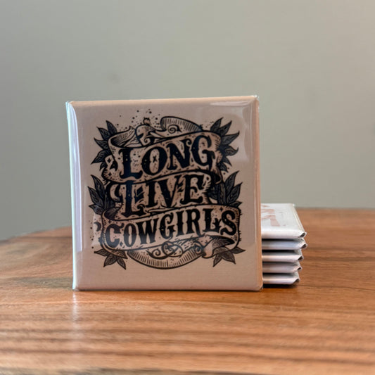 Long Live Cowgirls Magnet