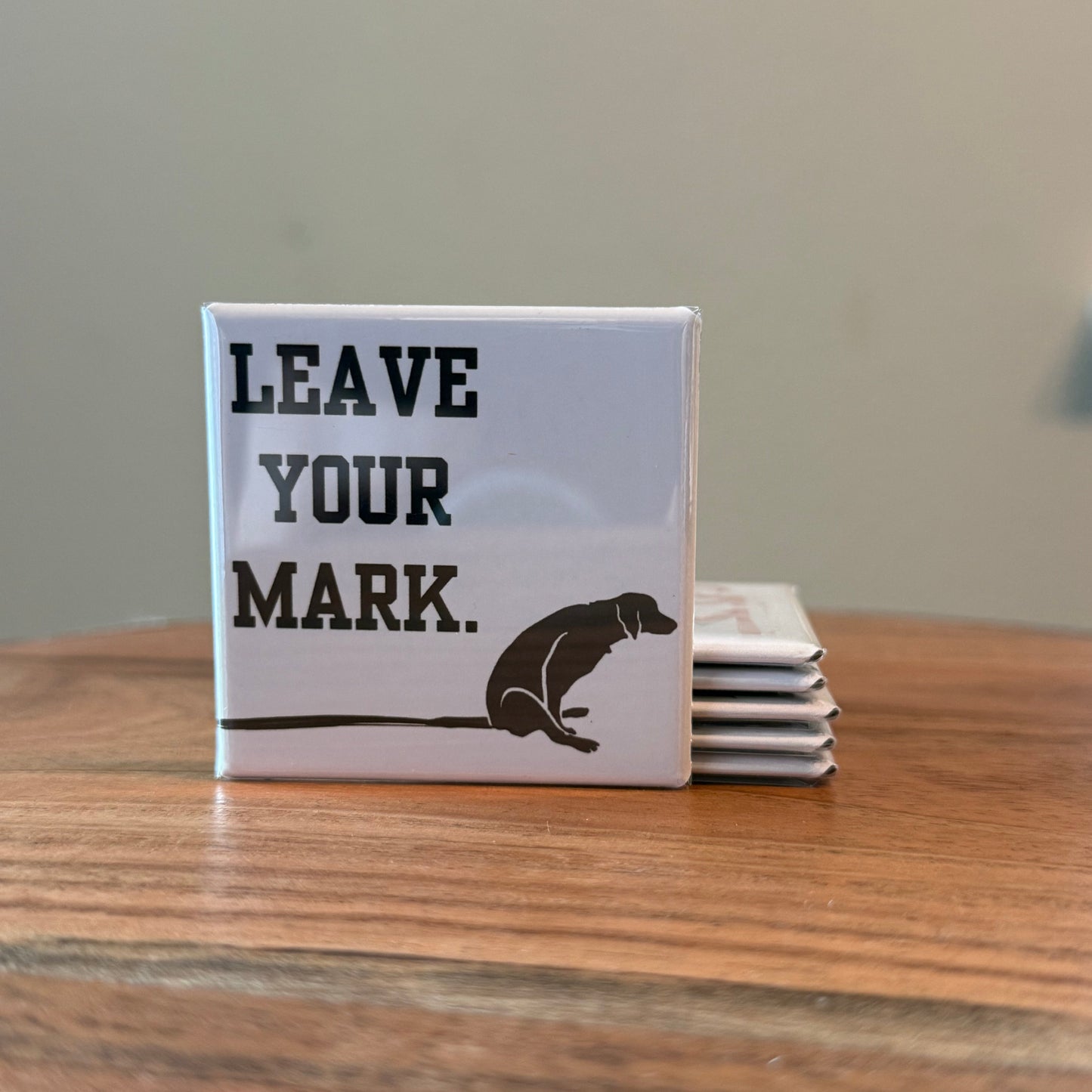 Leave Your Mark Magnet