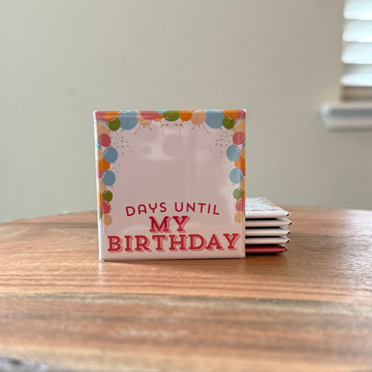 Days Until My Birthday Dry Erase Magnet